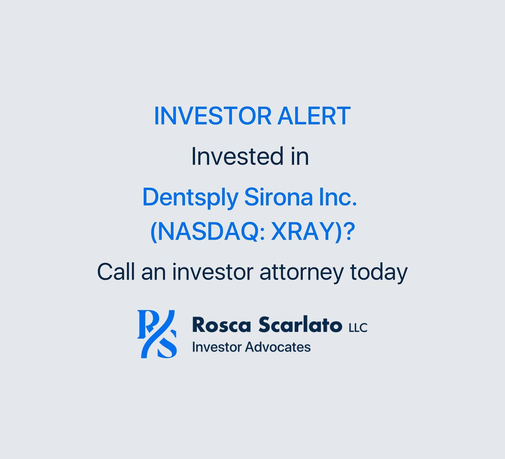 Dentsply Sirona (XRAY) | Shareholder Compensation ClaimsExperienced  Investor Lawyers